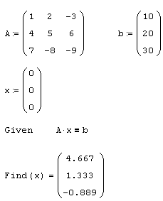 Иллюстрированный самоучитель по MathCAD 12 › Системы линейных уравнений › Хорошо обусловленные системы с квадратной матрицей. Вычислительный блок Given/ Find.